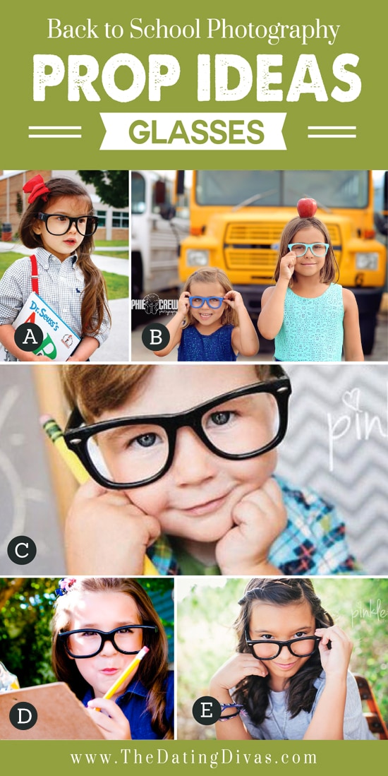 A variety of photo ideas using glasses as a prop - dateyourspouse.com Fun ways to incorporate glasses in a first day of school photoshoot | The Dating Divas