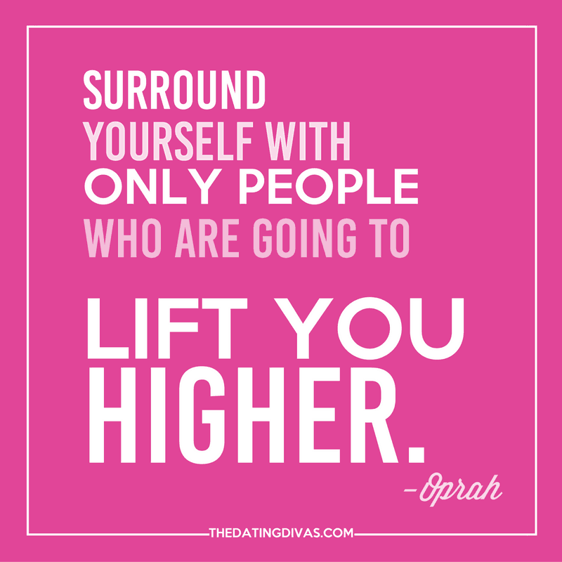An inspirational quote that is a great reminder! Surround yourself with only people who are going to lift you higher.