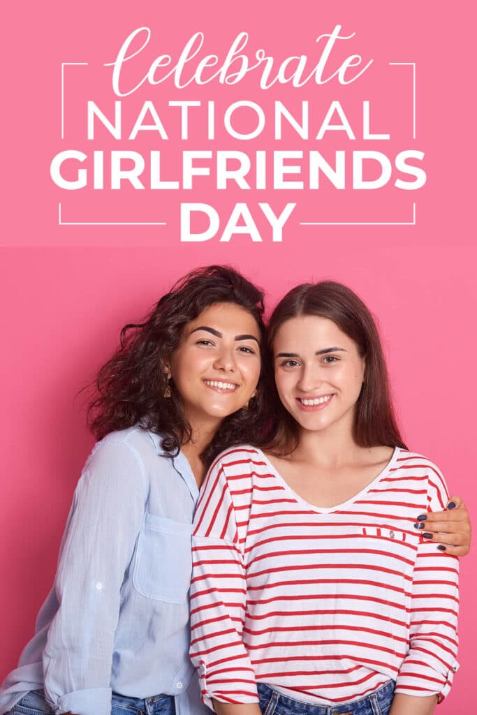 Celebrate National Girlfriend's Day - www.TheDatingDivas.com I didn't even know National Girlfriends Day was a thing before reading this! I'm so excited to have a special celebration with my girls. The printables from www.theDatingDivas.com are super cute too. #GirlsNightOut #NationalGirlfriendsDay #GirlsNight | The Dating Divas