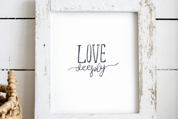 "Love deeply" handwritten printable | The Dating Divas